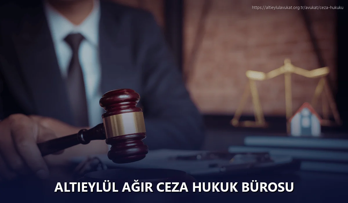 Altieylül Ağır Ceza Hukuk Bürosu