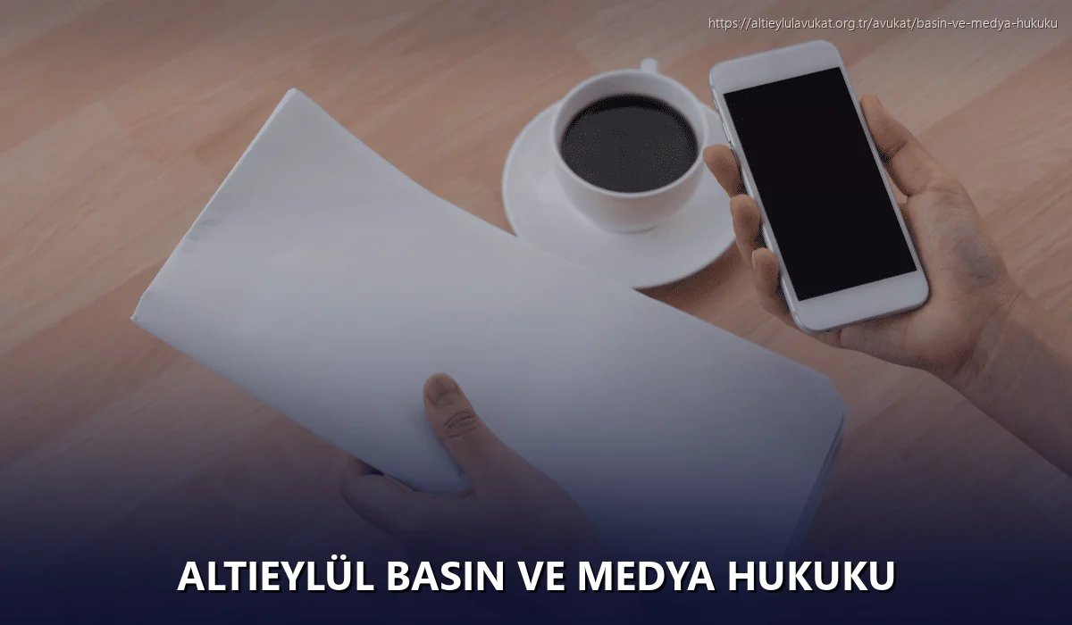 Altieylül Basın ve Medya Hukuku