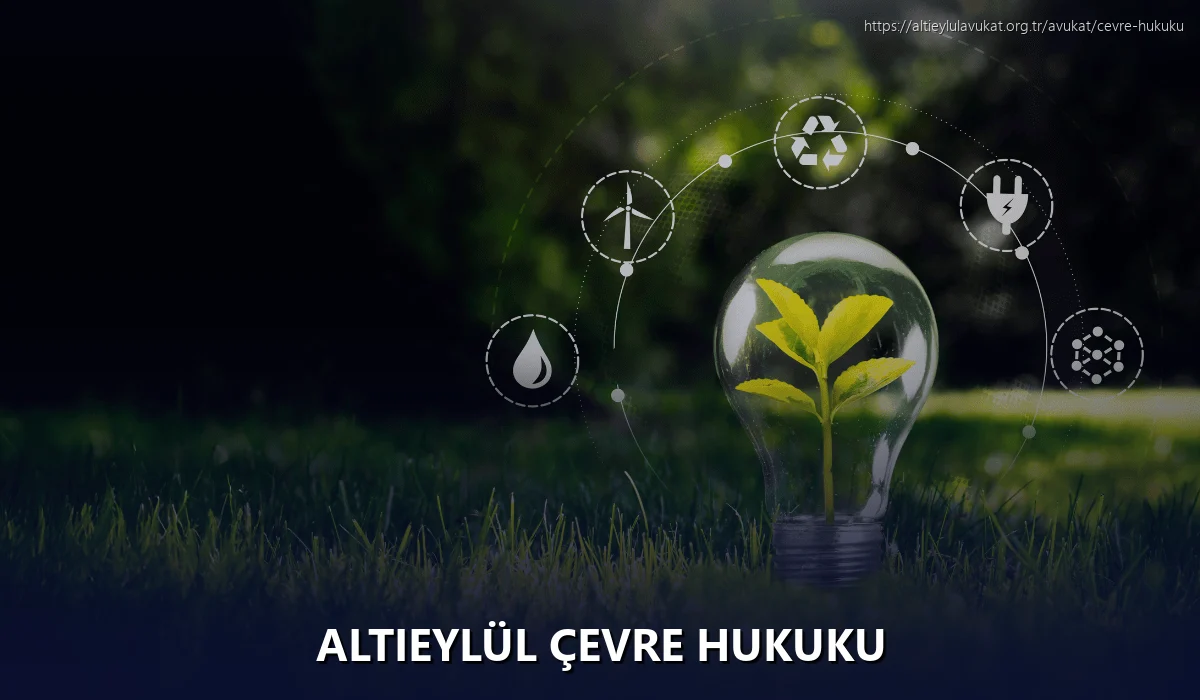 Altieylül Çevre Hukuku