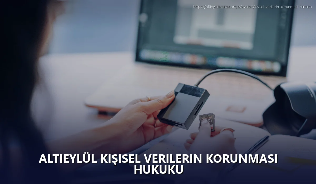 Altieylül Kişisel Verilerin Korunması Hukuku