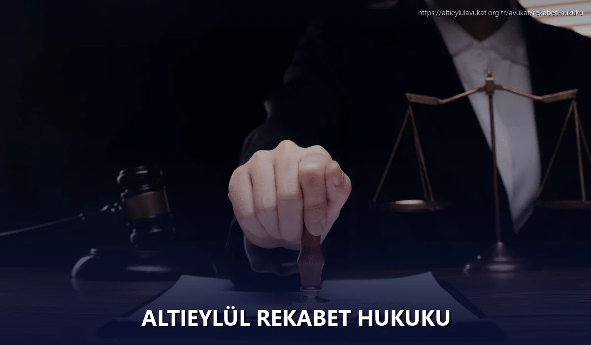 Altieylül Rekabet Hukuku