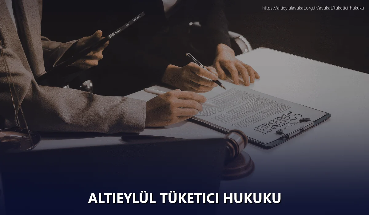 Altieylül Tüketici Hukuku